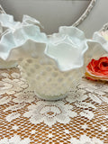 FENTON MILK GLASS HOBNAIL RUFFLED VASE 3 AVAILABLE